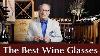 What S In Your Glass Sommelier Explains The Materials Used To Make The Best Wine Glasses